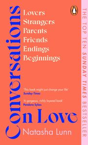 Conversations on Love, Lunn	 Natasha
