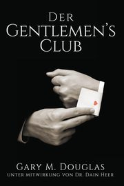 ksiazka tytu: Der Gentlemen's Club - German autor: Douglas Gary M.