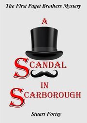 ksiazka tytu: A Scandal In Scarborough autor: Fortey Stuart
