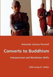 Converts to Buddhism - Interpersonal and Worldview Shifts, Lienau-Purnell Amanda