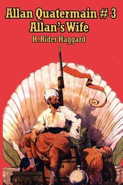 Allan Quatermain #3, Haggard H. Rider
