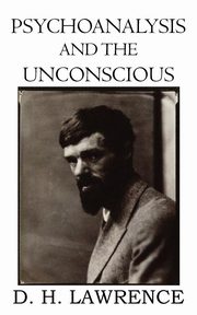 Psychoanalysis and the Unconscious, Lawrence D. H.