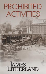 Prohibited Activities (Watchbearers, Book 4), Litherland James