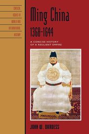 Ming China, 1368-1644, Dardess John W.