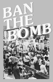 Ban the Bomb, Katz Milton