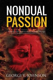 Nondual Passion, Johnson Georgi Y