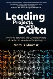 Leading Projects with Data, Glowasz Marcus