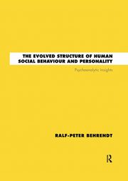 The Evolved Structure of Human Social Behaviour and Personality, Behrendt Ralf-Peter