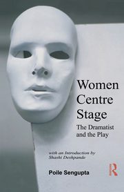 Women Centre Stage, Sengupta Poile