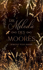 Die Melodie des Moores, Pohlmann Simone