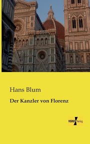 Der Kanzler von Florenz, Blum Hans