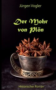 Der Mohr von Pln, Vogler Jrgen