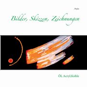 Bilder, Skizzen, Zeichnungen, Paulo