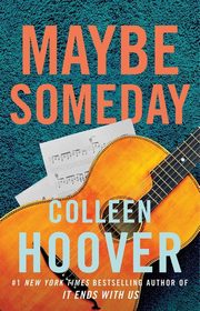 ksiazka tytu: Maybe Someday autor: Hoover Colleen