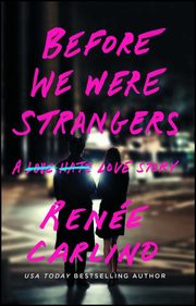 ksiazka tytu: Before We Were Strangers autor: Carlino Rene