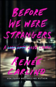 Before We Were Strangers, Carlino Rene