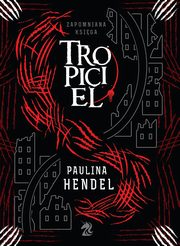 Tropiciel (wyd.2), Hendel Paulina