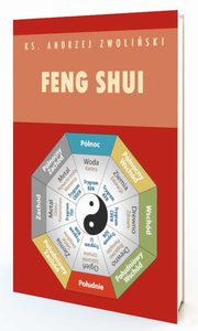 Feng Shui. Tanie zdrowie z Chin, Zwoliski Andrzej