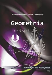 Geometria Matematyka dla nauczycieli, Zawadowski Wacaw, Mostowski Krzysztof