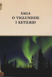 Saga o Viglundzie i Ketilrid, 