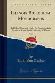 ksiazka tytu: Illinois Biological Monographs, Vol. 5 autor: Author Unknown