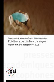 ksiazka tytu: Epidmie de cholra de kayes autor: Collectif