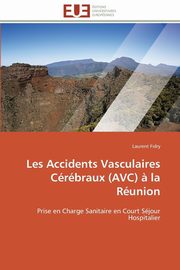 ksiazka tytu: Les accidents vasculaires crbraux (avc) ? la runion autor: FIDRY-L