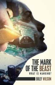 ksiazka tytu: The Mark of the Beast autor: Wilson Billy