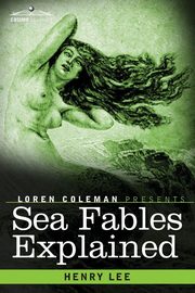 Sea Fables Explained, Lee Henry