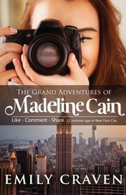 The Grand Adventures of Madeline Cain, Craven Emily