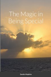 The Magic in Being Special, Hopkins Sandra