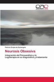 ksiazka tytu: Neurosis Obsesiva autor: Ovejas de Santangelo Patricia