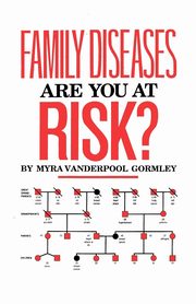 Family Diseases, Gormley Myra Vanderpool