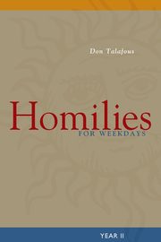 ksiazka tytu: Homilies for Weekdays autor: Talafous Don
