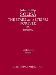 The Stars and Stripes Forever, Sousa John Philip