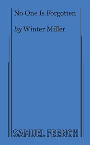 No One is Forgotten, Miller Winter