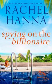 ksiazka tytu: Spying On The Billionaire autor: Hanna Rachel