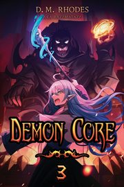 Demon Core 3, Rhodes D. M.