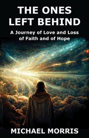 The Ones Left Behind, Morris Michael