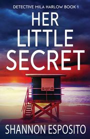 Her Little Secret, Esposito Shannon