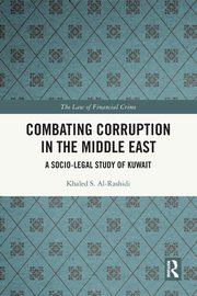 Combating Corruption in the Middle East, Al-Rashidi Khaled S.