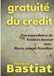 Gratuit du crdit, Bastiat Frdric