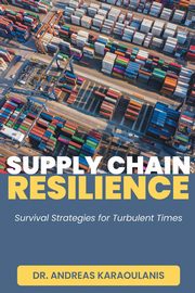 Supply Chain Resilience, Karaoulanis Andreas