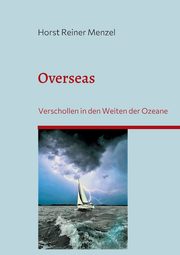 Overseas, Menzel Horst Reiner