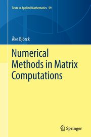 Numerical Methods in Matrix Computations, Bjrck ?ke