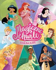 Magiczne chwile z ksiniczkami. Disney, 