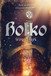 Bolko, Gajek Grzegorz