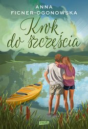 ksiazka tytu: Krok do szczcia autor: Ficner-Ogonowska Anna