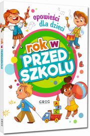 Rok w przedszkolu Opowieci dla dzieci, Antosiewicz Agnieszka