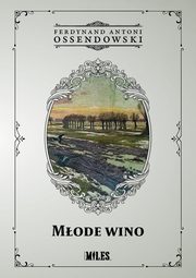 Mode wino, Ossendowski Ferdynand Antoni